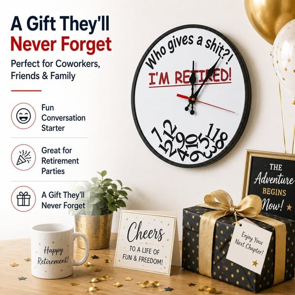 ⏰ Who Cares What Time It Is? You’re Retired! 🎉Funny Retirement Wall Clock